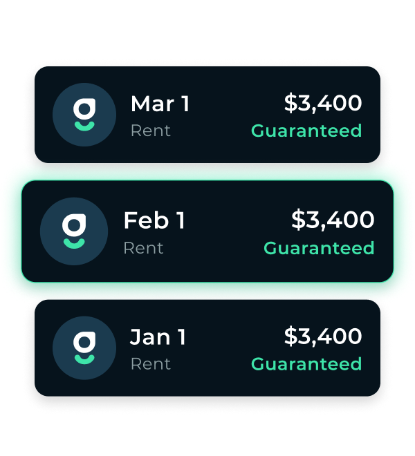 Guaranteed Rent
Payments On The 1st